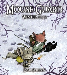 Mouse Guard Winter 1152, the second book in the Mouse Guard series is available now