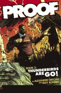 Proof Vol. 3: Thunderbirds Are Go Cover by Riley Rossmo