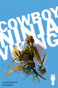 Cowboy Ninja Viking #1 Cover by Riley Rossmo